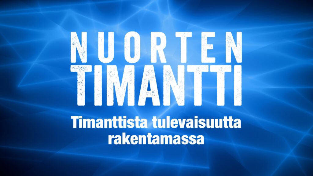 Teksti: Nuorten timantti - timanttista tulevaisuutta rakentamassa.